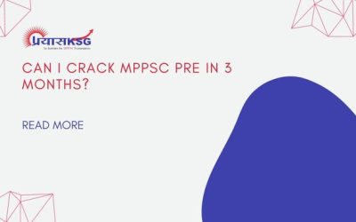 Can I Crack MPPSC Pre in 3 Months?