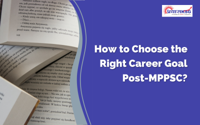 How to Choose the Right Career Goal Post-MPPSC?